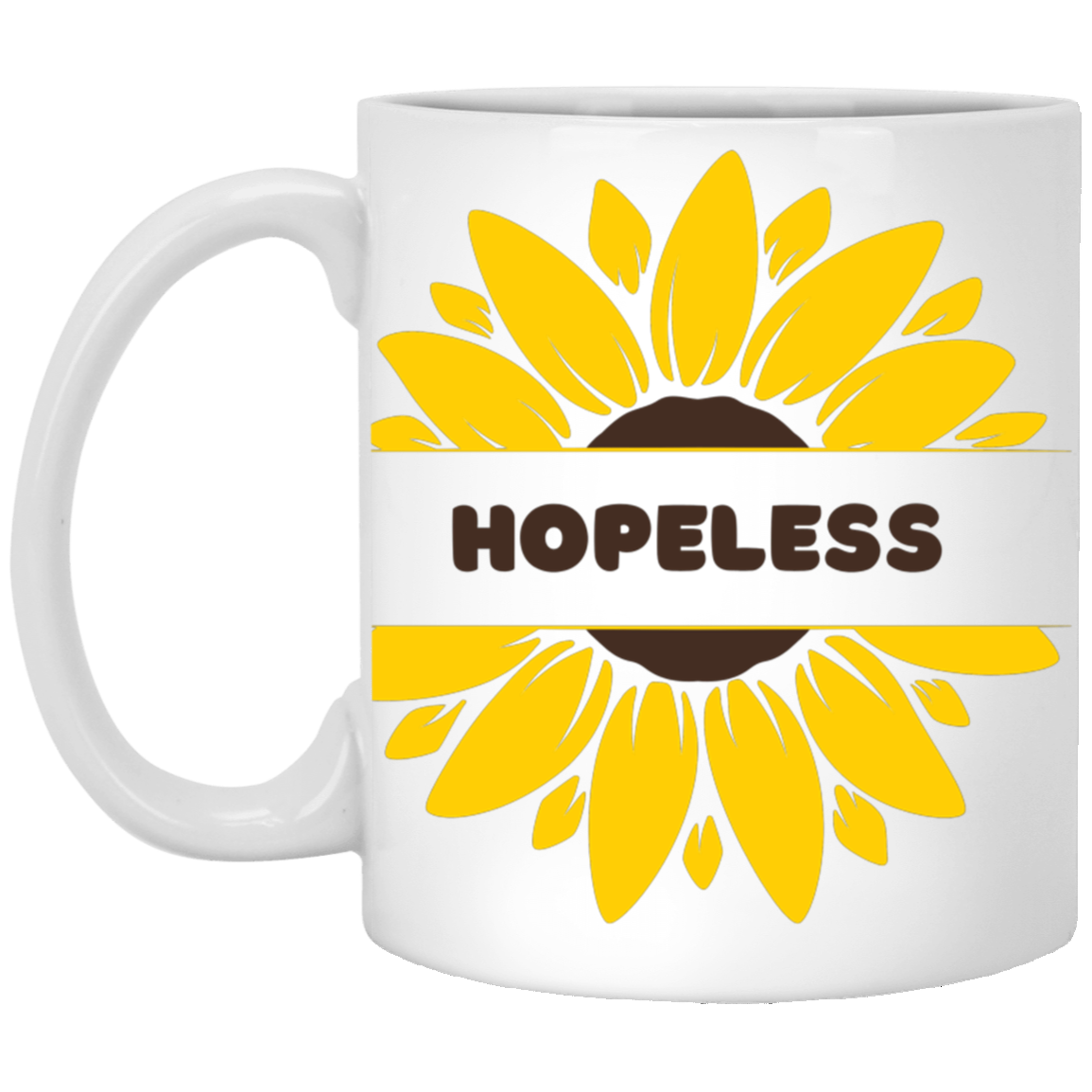 Hopeless Sunflower Mug (Dark Humor)